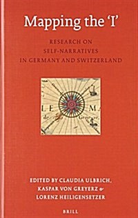 Mapping the i: Research on Self-Narratives in Germany and Switzerland (Hardcover)