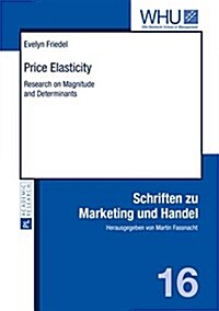 Price Elasticity: Research on Magnitude and Determinants (Hardcover)