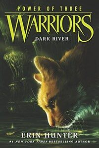 Warriors: Power of three. 3-2, Dark river 