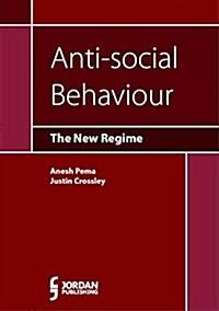 Anti-Social Behaviour : The New Regime (Paperback, New ed)