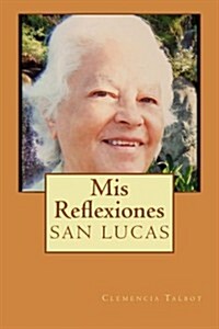 MIS Reflexiones: San Lucas (Paperback)