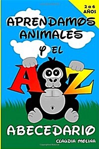 Aprendamos Animales y el Abecedario (Paperback)