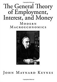 The General Theory of Employment, Interest, and Money (Paperback)
