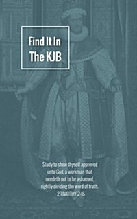 Find It in the Kjb (Paperback)