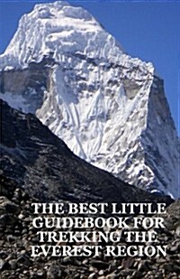 The Best Little Guidebook for Trekking the Everest Region (Paperback)