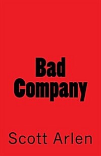 Bad Company (Paperback)