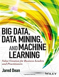 Big Data, Data Mining, and Machine Learning (Paperback)