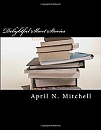 Delightful Short Stories (Paperback)