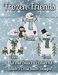 Frozen Friends Cross Stitch Patterns (Paperback)