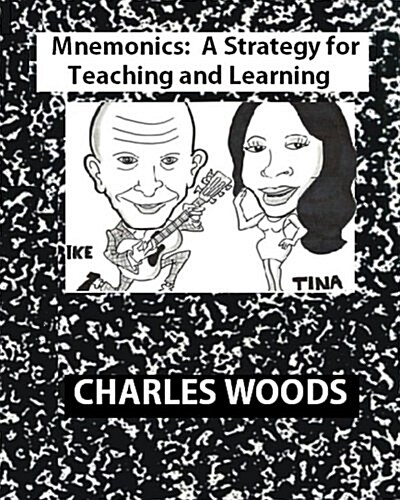 Mnemonics: A Strategy for Teaching and Learning (Paperback)