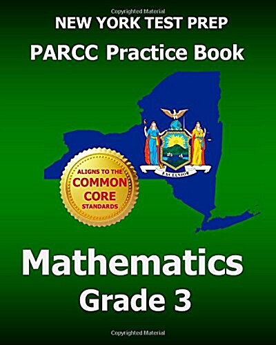 New York Test Prep Parcc Practice Book Mathematics, Grade 3 (Paperback)