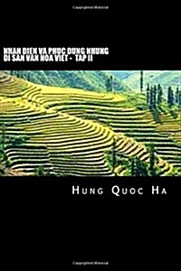 Nhan Dien Va Phuc Dung Nhung Di San Van Hoa Viet - Tap II (Paperback)