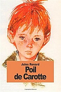 Poil De Carotte (Paperback)