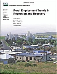 Rural Employment Trends in Recession and Recovery (Paperback)