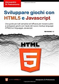 Sviluppare Giochi Con Html5 E Javascript (Paperback)