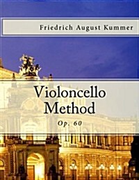 Violoncello Method: Op. 60 (Paperback)