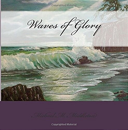 Waves of Glory (Paperback)