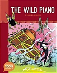 The Wild Piano: A Philemon Adventure: A Toon Graphic (Hardcover)