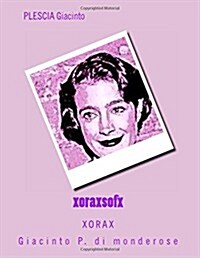 Xoraxsofx (Paperback, Large Print)