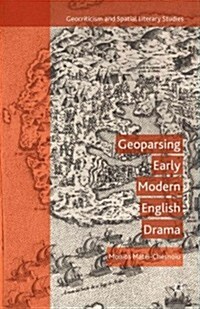Geoparsing Early Modern English Drama (Hardcover)