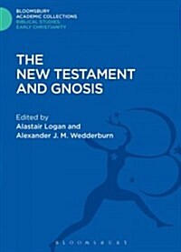 The New Testament and Gnosis (Hardcover)