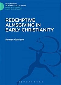 Redemptive Almsgiving in Early Christianity (Hardcover)