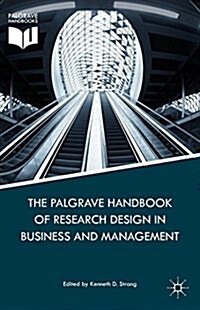 The Palgrave Handbook of Research Design in Business and Management (Hardcover)