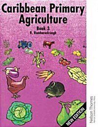 Caribbean Primary Agriculture - Book 3 (Spiral Bound, 2 Revised edition)