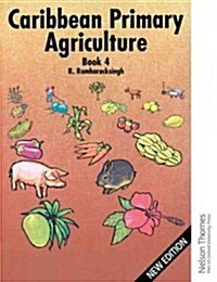 Caribbean Primary Agriculture - Book 4 (Paperback, 2 Revised edition)