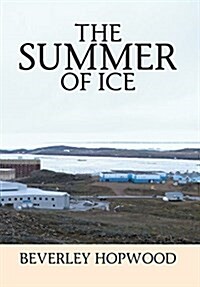 The Summer of Ice (Hardcover)