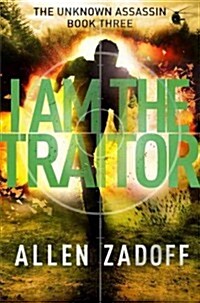 I Am the Traitor (Hardcover)
