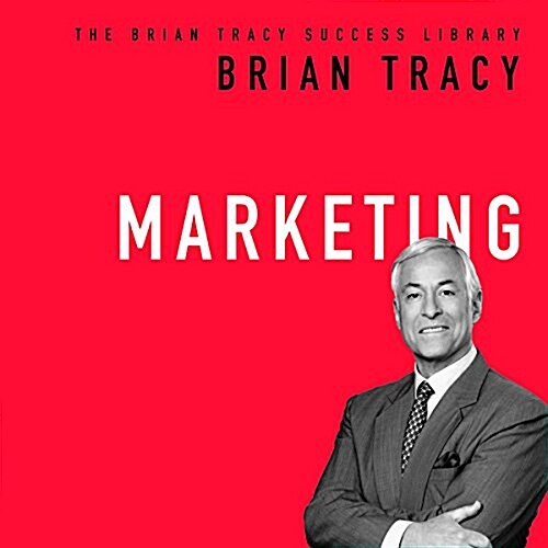 Marketing: The Brian Tracy Success Library (Audio CD)