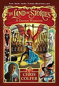 The Land of Stories: A Grimm Warning (Paperback)