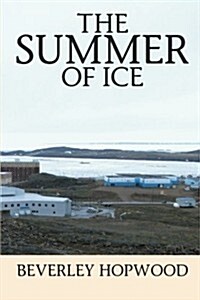 The Summer of Ice (Paperback)