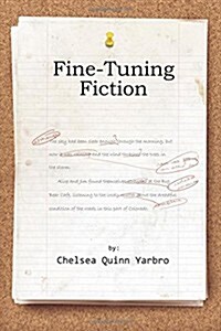 Fine Tuning Fiction (Paperback)