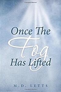 Once the Fog Has Lifted (Paperback)