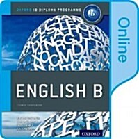 Ib English B Online Course Book: Oxford Ib Diploma Program (Hardcover)