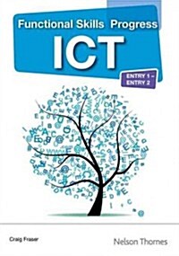 Functional Skills Progress ICT Entry 1 - Entry 2 CD-ROM (CD-ROM)