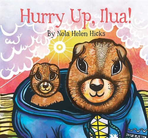 Hurry Up, Ilua! (Paperback, English)