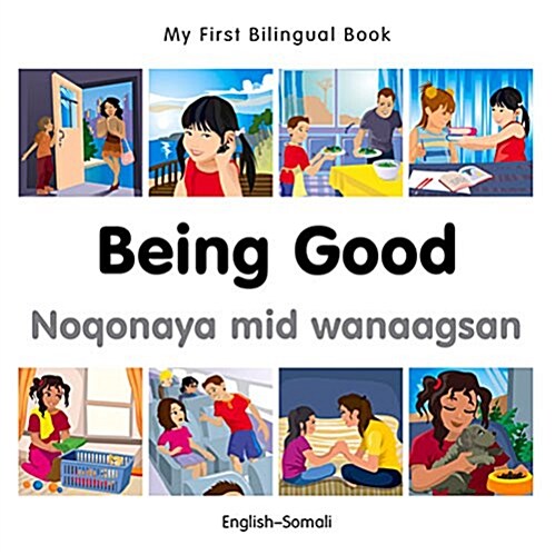 My First Bilingual Book - Being Good - Somali-english (Board Book)