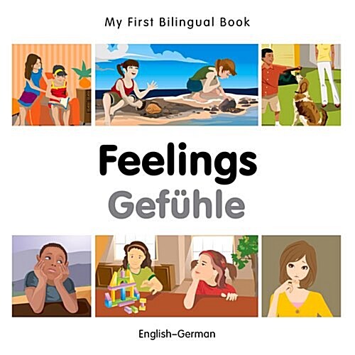 My First Bilingual Book -  Feelings (English-German) (Board Book)