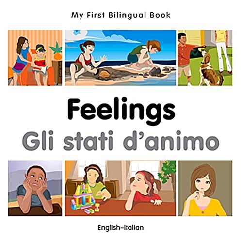 My First Bilingual Book -  Feelings (English-Italian) (Board Book)