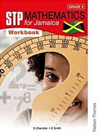 STP Mathematics for Jamaica Grade 9 Workbook (Paperback)