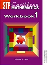 STP Caribbean Mathematics Workbook 1 (Spiral Bound)