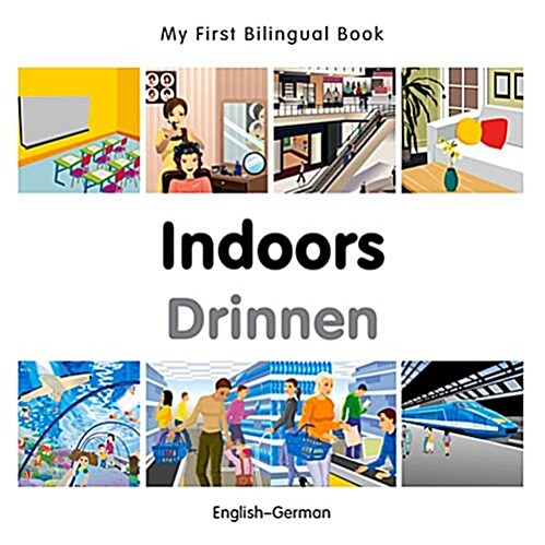 My First Bilingual Book -  Indoors (English-German) (Board Book)