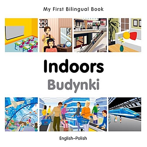 My First Bilingual Book -  Indoors (English-Polish) (Board Book)