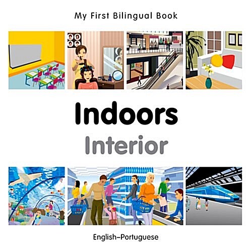 My First Bilingual Book -  Indoors (English-Portuguese) (Board Book)