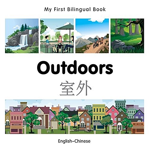 My First Bilingual Book -  Outdoors (English-Chinese) (Board Book)