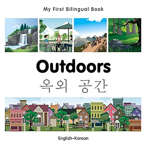 My First Bilingual Book -  Outdoors (English-Korean) (Board Book)