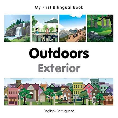 My First Bilingual Book -  Outdoors (English-Portuguese) (Board Book)